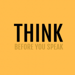 Làm sao tập suy nghĩ trước khi nói, trước khi làm