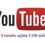 Xem youtube cũng có tiền (cách kiếm tiền từ những lượt xem youtube)