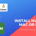 Install nvm mac như thế nào, là gì (Nvm install Node version như thế nào)